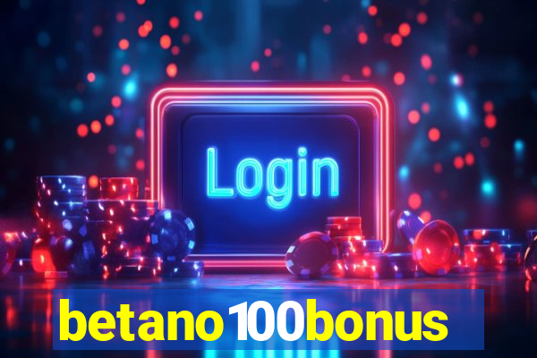 betano100bonus