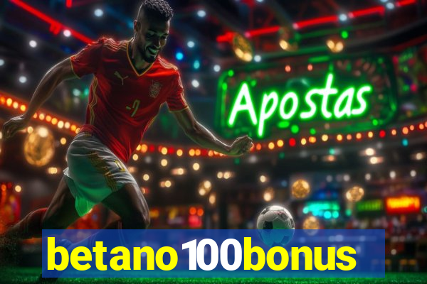 betano100bonus