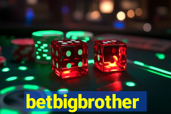 betbigbrother