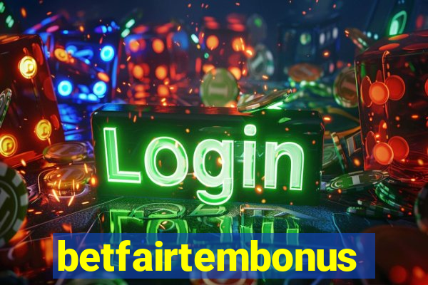 betfairtembonus