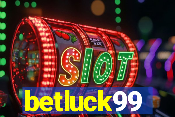 betluck99