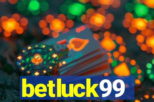 betluck99