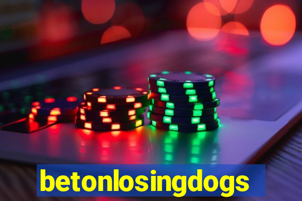 betonlosingdogs