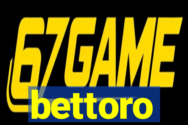 bettoro