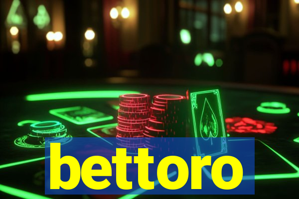 bettoro