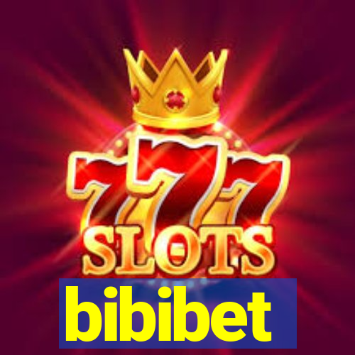 bibibet