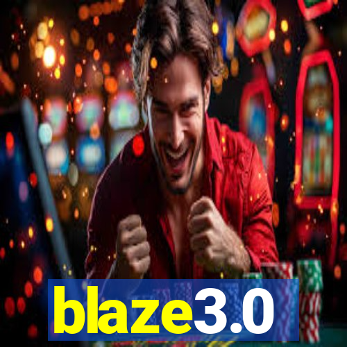 blaze3.0