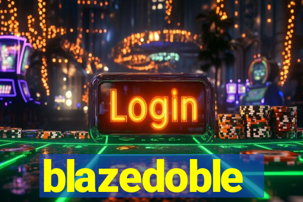 blazedoble