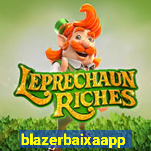 blazerbaixaapp