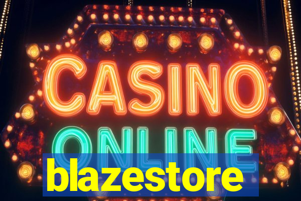 blazestore