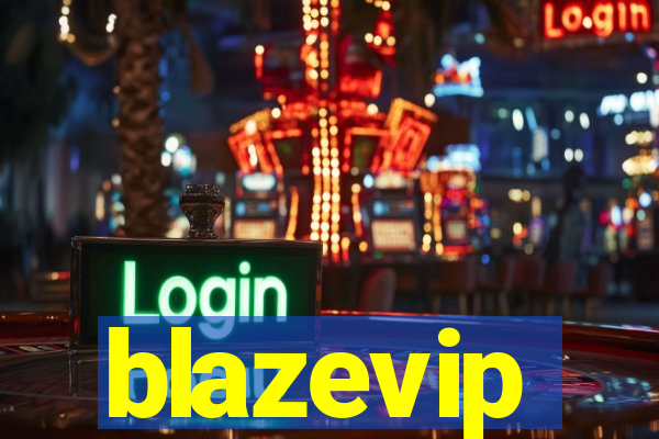 blazevip