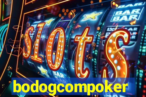 bodogcompoker