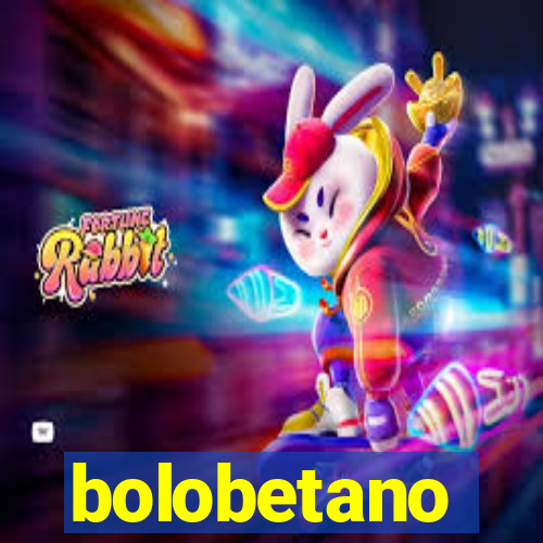 bolobetano