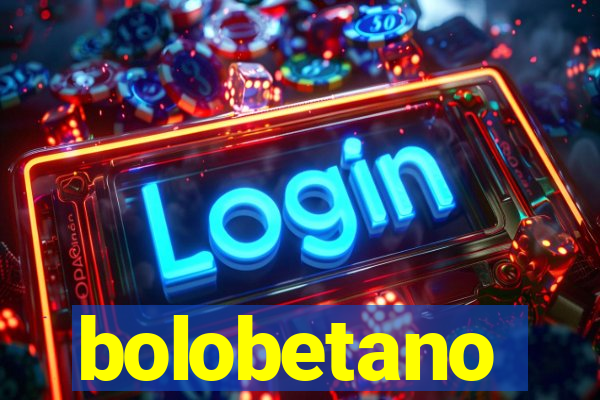 bolobetano