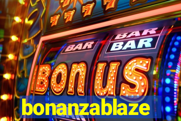 bonanzablaze