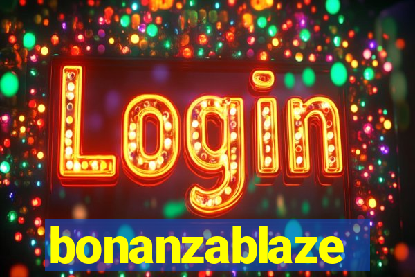 bonanzablaze