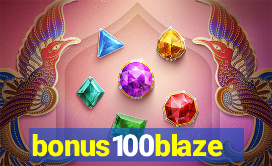 bonus100blaze