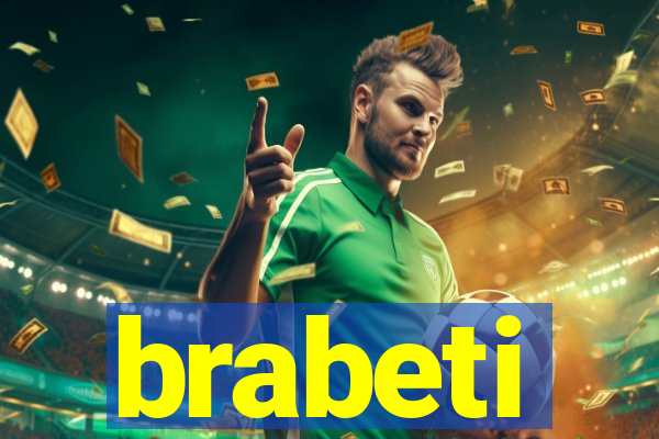 brabeti