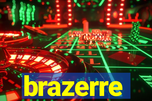 brazerre