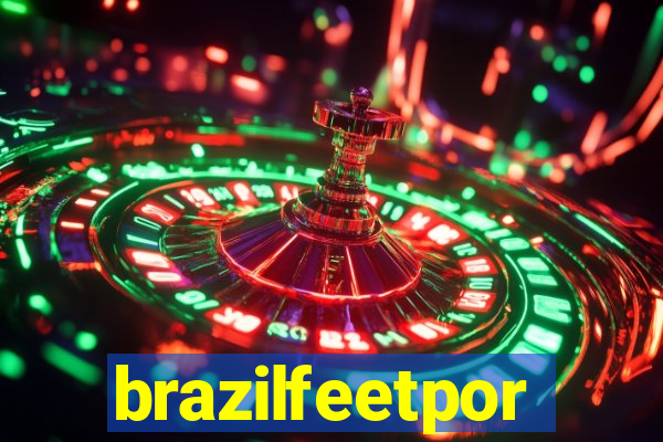 brazilfeetpor