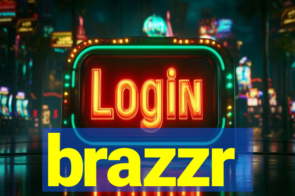 brazzr