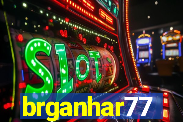 brganhar77