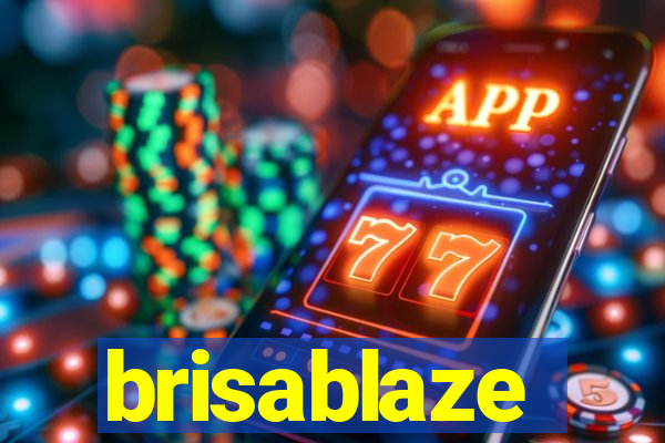 brisablaze