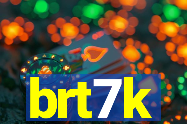 brt7k