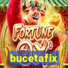 bucetafix