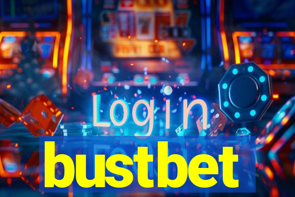 bustbet