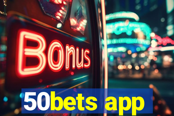 50bets app