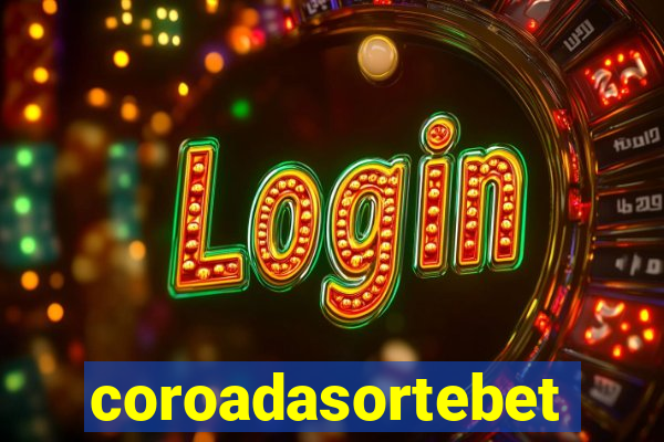 coroadasortebet.com