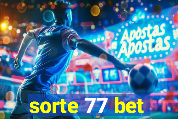 sorte 77 bet