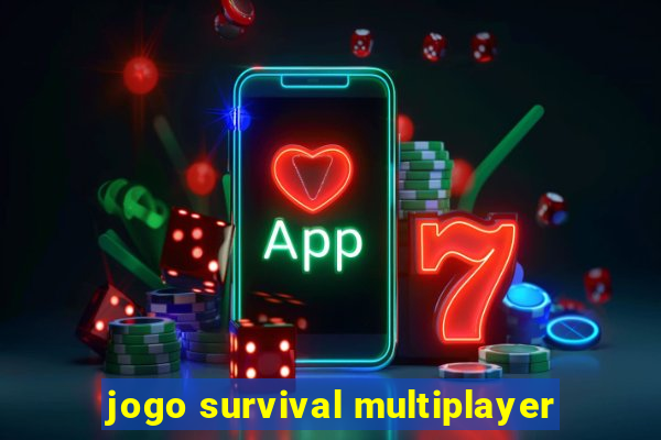 jogo survival multiplayer