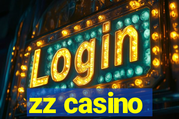 zz casino