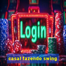 casal fazendo swing