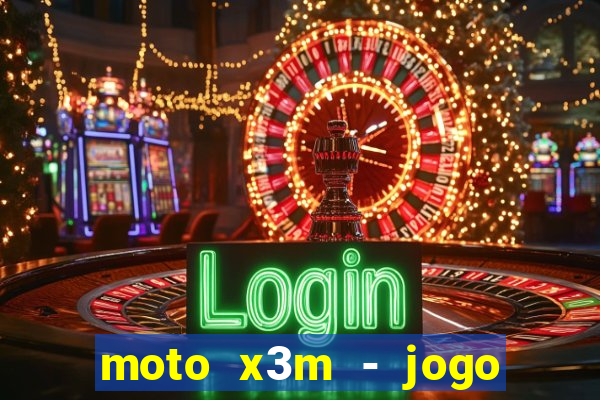 moto x3m - jogo de moto