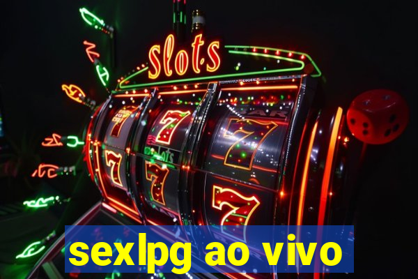 sexlpg ao vivo