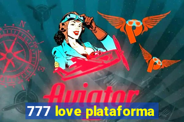 777 love plataforma