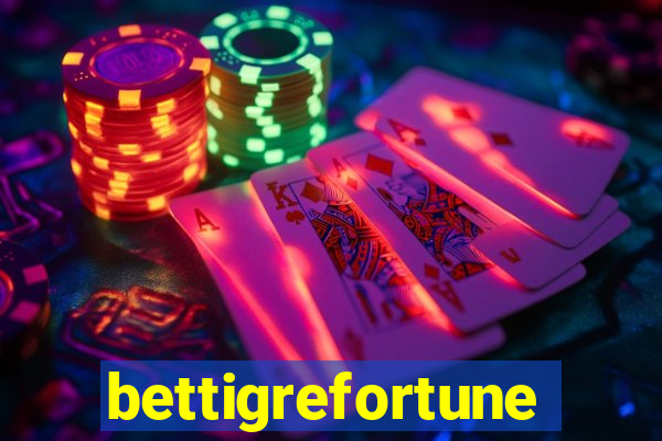 bettigrefortune