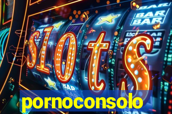 pornoconsolo