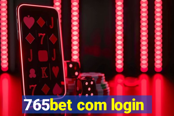 765bet com login