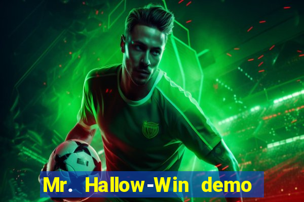 Mr. Hallow-Win demo mr halloween