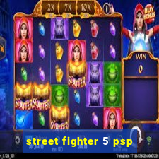 street fighter 5 psp