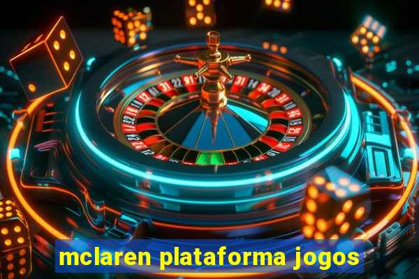 mclaren plataforma jogos