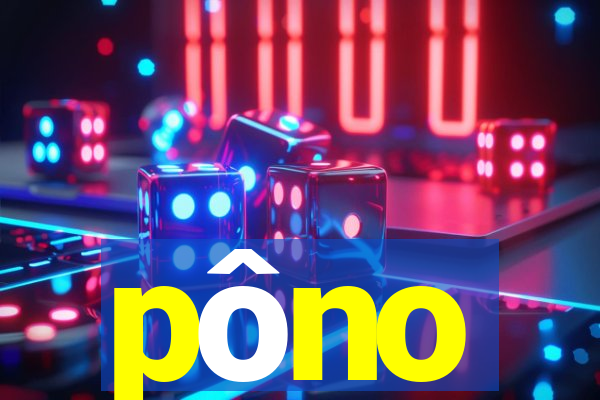 pôno