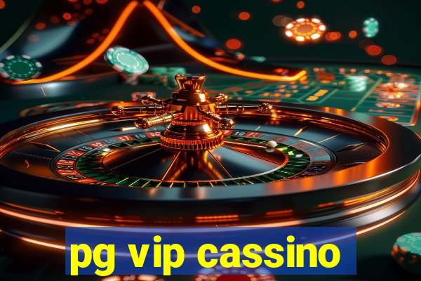 pg vip cassino