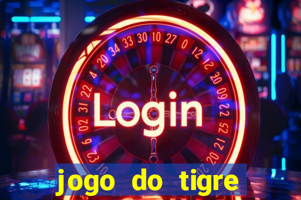 jogo do tigre gratis teste