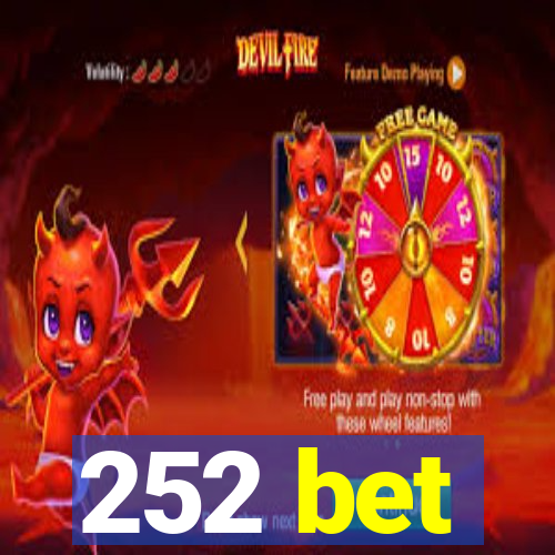 252 bet