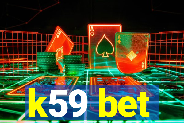 k59 bet